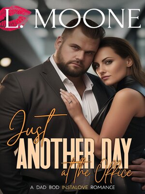 cover image of Just Another Day at the Office (A Dad Bod Instalove Romance)